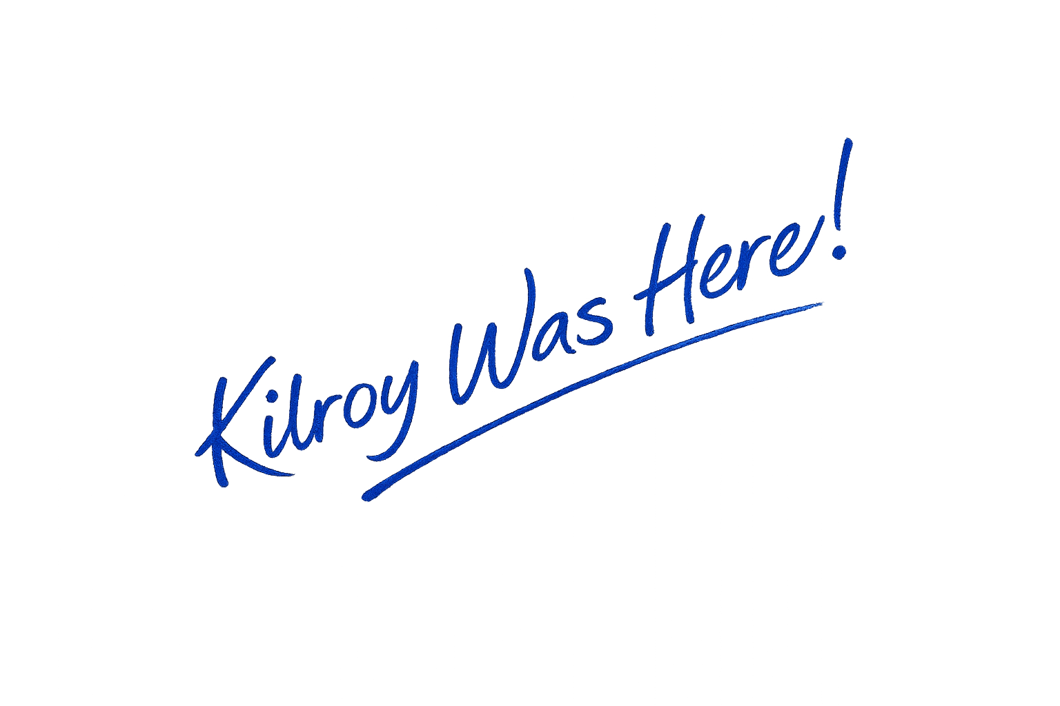 Kilroy Was Here
